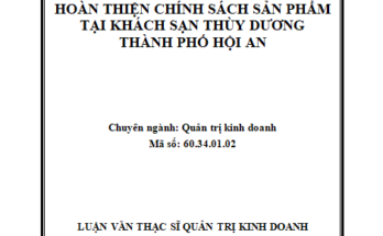 Hoàn thiện chính sách sản phẩm tại khách sạn Thùy Dương - TP Hội An