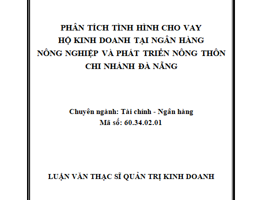 Phân tích tình hình cho vay Hộ kinh doanh của Ngân hàng Nông nghiệp và Phát triển nông thôn Chi nhánh Đà Nẵng