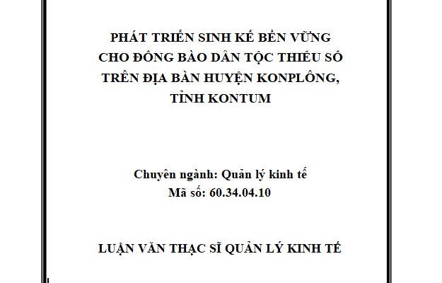 Phát triển sinh kế bền vững cho đồng bào dân tộc thiểu số trên địa bàn huyện KonPlông
