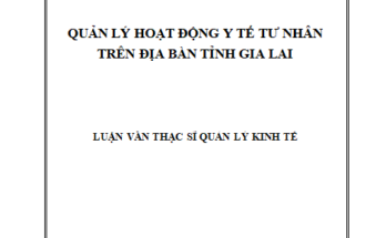 QUẢN LÝ HOẠT ĐỘNG Y TẾ TƯ NHÂN TRÊN ĐỊA BÀN TỈNH GIA LAI