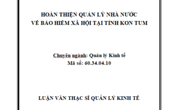 Quản lý nhà nước về BHXH tại tỉnh Kon Tum