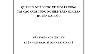 Quản lý nhà nước về môi trường tại các cụm công nghiệp trên địa bàn huyện Đại Lộc