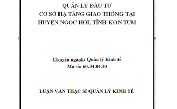 Quản lý đầu tư cơ sở hạ tầng giao thông tại huyện Ngọc Hồi