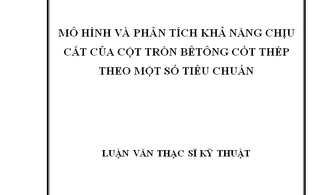 Mô hình và phân tích khả năng chịu cắt của cột tròn bêtông cốt thép theo một số tiêu chuẩn