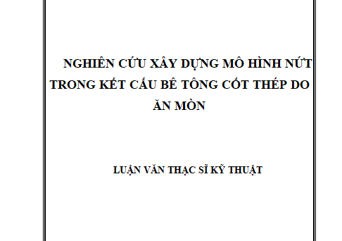 Nghiên cứu xây dựng Mô hình nứt trong kết cấu bê tông cốt thép do ăn mòn