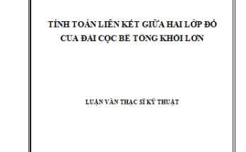 Tính toán liên kết giữa hai lớp đổ của đài cọc bê tông khối lớn