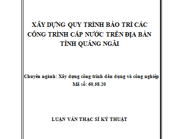 Xây dựng quy trình bảo trì các công trình cấp nước trên địa bàn tỉnh Quảng Ngãi