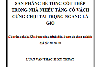 - Sàn phẳng bê tông cốt thép trong nhà nhiều tầng có vách cứng chịu tải trọng ngang là gió