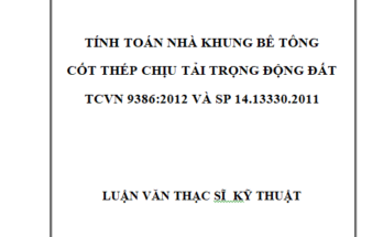 Tính toán nhà khung bê tông cốt thép chịu tải trọng động đất theo TCVN 9386:2012 và SP 14.13330.2011