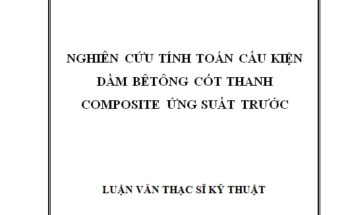 Nghiên cứu bêtông ứng suất trước nhưng dùng vật liệu Composite để thay thế bó cáp trong bêtông cốt thép ứng suất trước thông thường