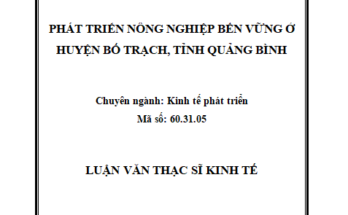 Phát triển nông nghiệp bền vững ở huyện Bố Trạch tỉnh Quảng Bình
