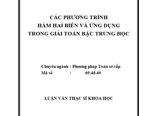 Các phương trình hàm hai biến và ứng dụng trong giải toán bậc trung học