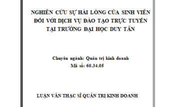 “Nghiên cứu sự hài lòng của sinh viên đối với dịch vụ đào tạo trực tuyến tại trường đại học Duy Tân