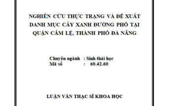 Nghiên cứu thực trạng và đề xuất danh mục cây xanh đường phố tại quận Cẩm Lệ