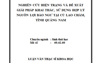 Nghiên cứu hiện trạng và đề xuất giải pháp khai thác sử dụng hợp lý nguồn lợi bào ngư tại Cù Lao Chàm