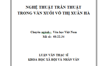 Nghệ thuật trần thuật trong văn xuôi Võ Thị Xuân Hà