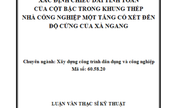 XÁC ĐỊNH CHIỀU DÀI TÍNH TOÁN CỦA CỘT BẬC TRONG KHUNG THÉP NHÀ CÔNG NGHIỆP MỘT TẦNG CÓ XÉT ĐẾN ĐỘ CỨNG CỦA XÀ NGANG