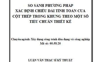 SO SÁNH PHƯƠNG PHÁP XÁC ĐỊNH CHIỀU DÀI TÍNH TOÁN CỦA CỘT THÉP TRONG KHUNG THEO MỘT SỐ TIÊU CHUẨN THIẾT KẾ