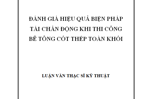 Đánh giá hiệu quả biện pháp tái chấn động khi thi công bê tông cốt thép toàn khối