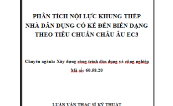 PHÂN TÍCH NỘI LỰC KHUNG THÉP NHÀ DÂN DỤNG CÓ KỂ ĐẾN BIẾN DẠNG THEO TIÊU CHUẨN CHÂU ÂU EC3