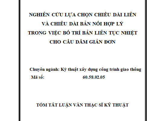 Nghiên cứu lựa chọn chiều dài liên và chiều dài bản nối hợp lý trong việc bố trí bản liên tục nhiệt cho cầu dầm giản đơn