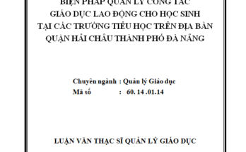 Biện pháp quản lý công tác giáo dục lao động cho học sinh tại các trường tiểu học