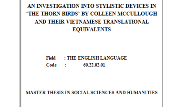An investigation into stylistic devices used in ‘The Thorn Birds’ by Colleen McCullough and their Vietnamese translational equivalents