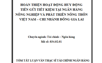 Hoàn thiện hoạt động huy động tiền gửi tiết kiệm tại Ngân hàng Nông nghiệp và Phát triển Nông thôn Việt Nam