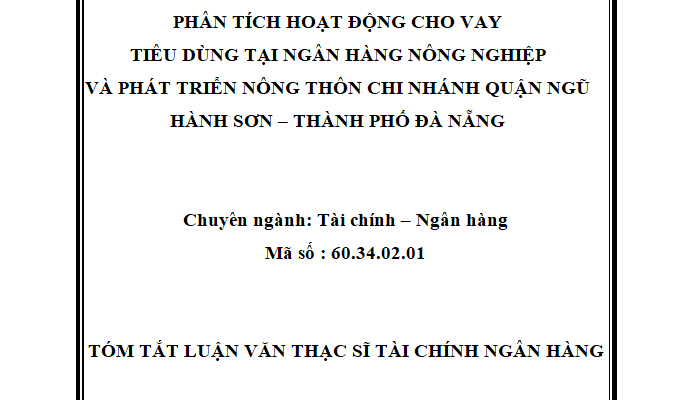 Phân tích hoạt động cho vay tiêu dùng tại Ngân hàng Nông nghiệp và Phát triển Nông thôn chi nhánh Quận Ngũ Hành Sơn