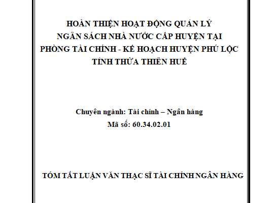Hoàn thiện hoạt động quản lý ngân sách nhà nước cấp huyện tại phòng Tài chính - Kế hoạch huyện Phú Lộc tỉnh Thừa Thiên Huế