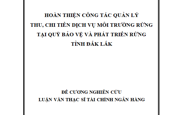 Hoàn thiện công tác quản lý thu chi tiền chi trả dịch vụ môi trường tại Qũy bảo vệ phát triển rừng