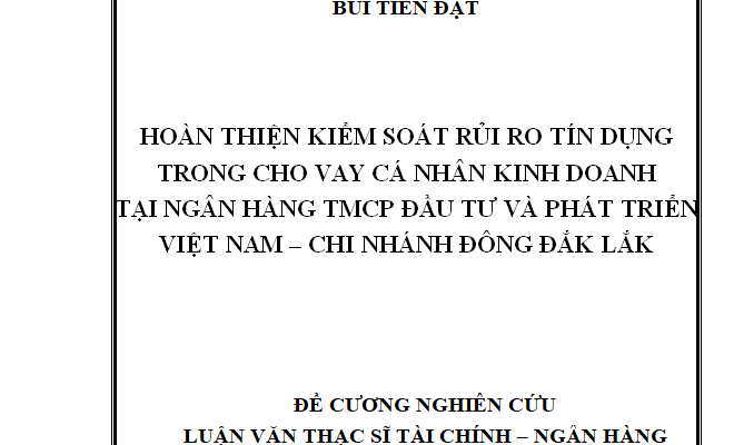 Hoàn thiện kiểm soát rủi ro tín dụng trong cho vay cá nhân kinh doanh tại ngân hàng TMCP Đầu tư và Phát triển Việt Nam