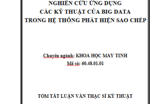 Nguyên cứu ứng dụng các kỹ thuật Big data trong hệ thống phát hiện sao chép