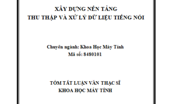 XÂY DỰNG NỂN TẢNG THU THẬP VÀ XỬ LÝ DỮ LIỆU TIẾNG NÓI