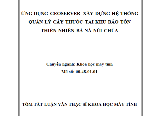 ỨNG DỤNG GEOSERVER XÂY DỰNG HỆ THỐNG QUẢN LÝ CÂY THUỐC TẠI KHU BẢO TỒN THIÊN NHIÊN BÀ NÀ - NÚI CHÚA