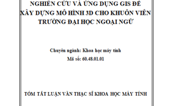 Nghiên cứu và ứng dụng gis để xây dựng mô hình 3d cho khuôn viên trường Đại học Ngoại ngữ