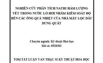 Nghiên cứu phân tích Natri hàm lượng vết trong nước lò hơi nhằm kiểm soát độ bền các ống quá nhiệt của Nhà máy Lọc dầu Dung Quất