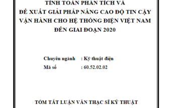 Tính toán phân tích và đề xuất giải pháp nâng cao độ tin cậy vận hành hệ thống điện Việt Nam đến giai đoạn 2020