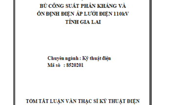 Phân tích tính toán bù công suất phản kháng và ổn định điện áp lưới điện 110kV