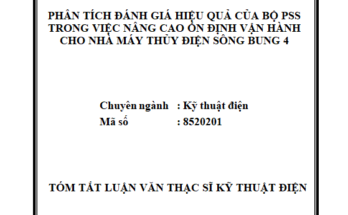Phân tích đánh giá hiệu quả của bộ PSS trong việc nâng cao ổn định vận hành cho Nhà máy Thủy điện Sông Bung 4