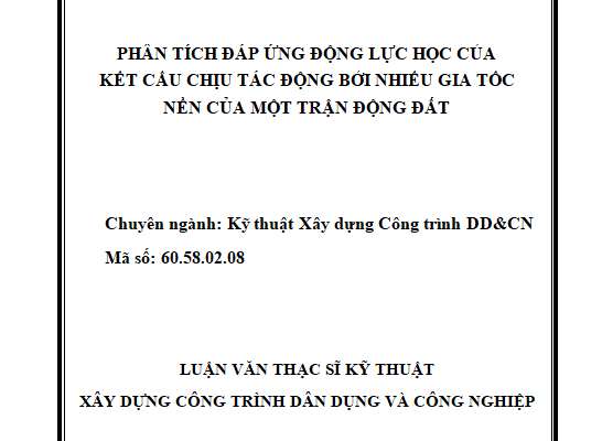 Phân tích đáp ứng động lực học của kết cấu chịu tác động bởi nhiều gia tốc nền trong một trận động đất