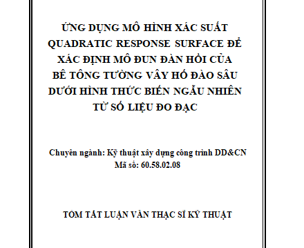 Ứng dụng mô hình xác suất Quadratic Response Surface để xác định mô đun đàn hồi của bê tông tường vây hố đào sâu dưới hình thức biến ngẫu nhiên từ số liệu đo đạc