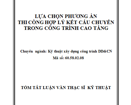 LỰA CHỌN PHƯƠNG ÁN THI CÔNG HỢP LÝ KẾT CẤU CHUYỂN TRONG CÔNG TRÌNH CAO TẦNG