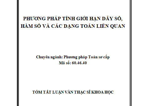 PHƯƠNG PHÁP TÍNH GIỚI HẠN DÃY SỐ HÀM SỐ VÀ CÁC DẠNG TOÁN LIÊN QUAN