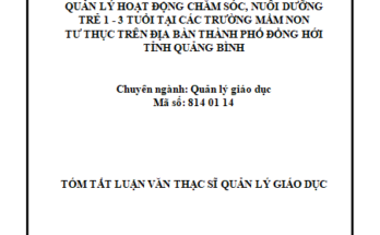 Quản lý hoạt động chăm sóc nuôi dưỡng trẻ 1 - 3 tuổi tại các trường mầm non tư thục trên địa bàn
