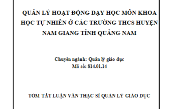 Quản lý hoạt động dạy học môn khoa học tự nhiên ở các trường THCS huyện Nam Giang