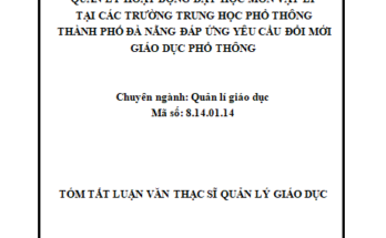 Quản lý hoạt động dạy học môn Vật lý tại các trường trung học phổ thông thành phố Đà Nẵng đáp ứng yêu cầu đổi mới giáo dục phổ thông