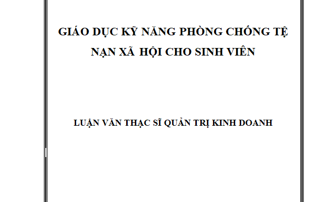 GIÁO DỤC KỸ NĂNG PHÒNG CHỐNG TỆ NẠN XÃ HỘI CHO SINH VIÊN
