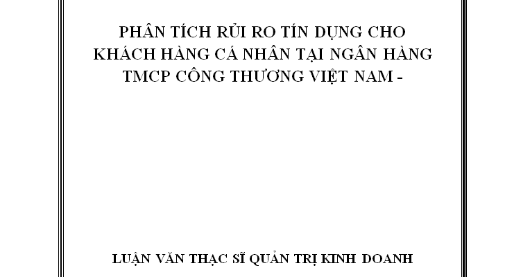 Phân tích rủi ro tín dụng tại Ngân hàng TMCP Công thương Việt Nam