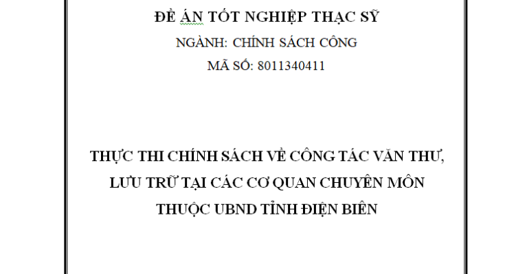 Thực thi chính sách về công tác văn thư lưu trữ tại các cơ quan chuyên môn thuộc UBND tỉnh Điện Biên